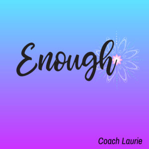 Enough-CoachLaurie-3000x3000
